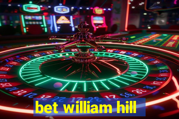 bet william hill